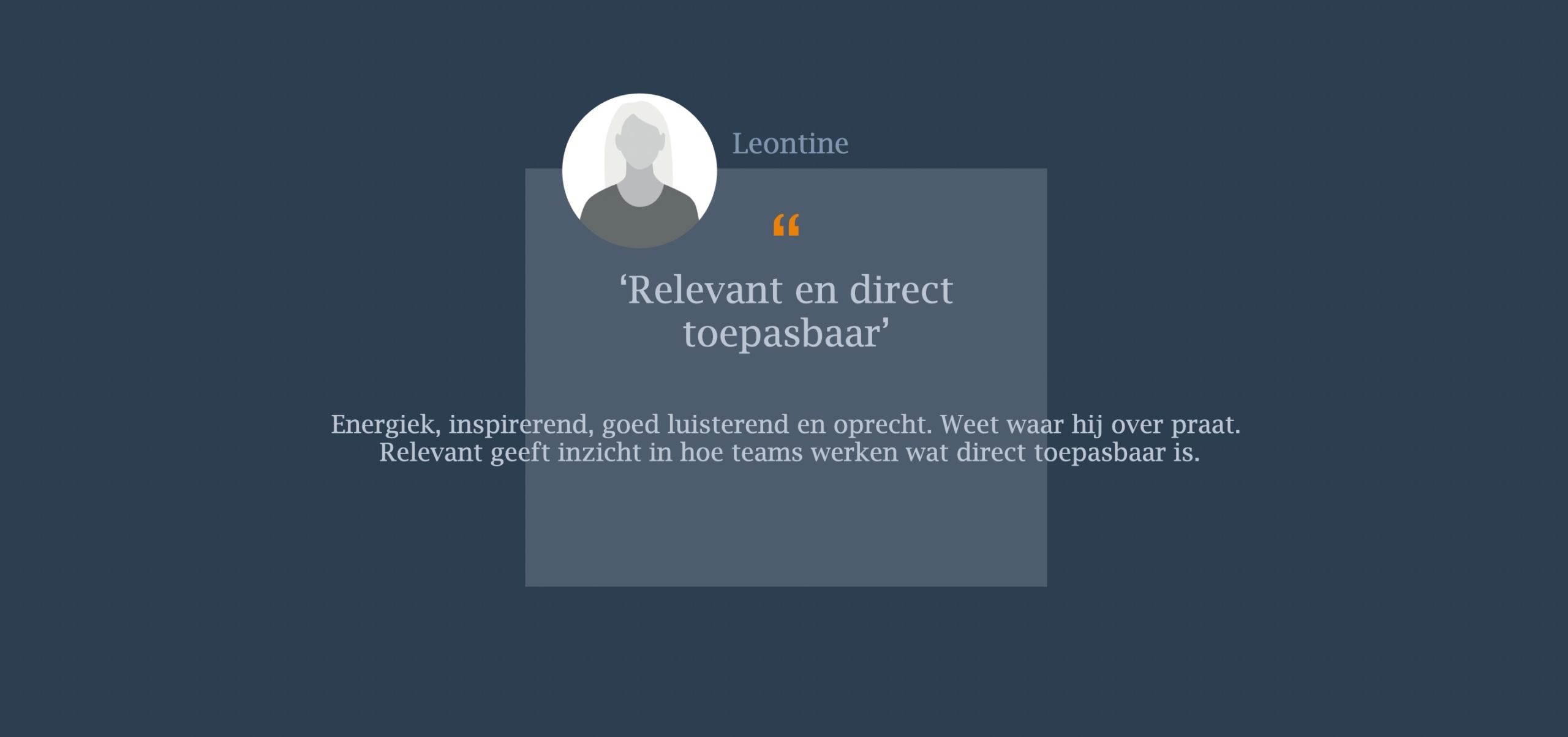 Energiek, inspirerend, goed luisterend en oprecht. Weet waar hij over praat.  Relevant geeft inzicht in hoe teams werken wat direct toepasbaar is.